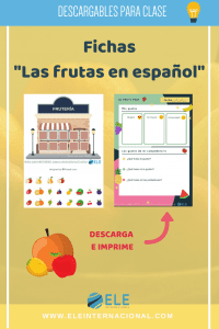 Juegos para hablar de frutas en clases de español. Cuatro actividades para que los alumnos interactúen entre sí utilizando los nombres de las frutas. #spanishteacher #games #materiales