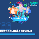 Masterclass: Metodología nivel 0