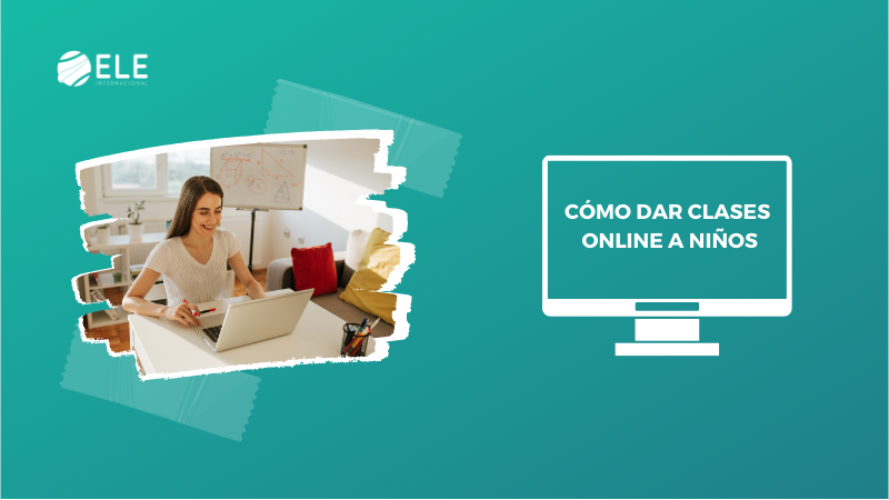 cómo dar clases online a niños