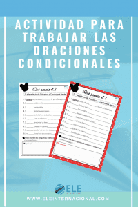Oraciones condicionales clase de ELE Oraciones condicionales ficha para trabajar en clase de español. Actividades para trabajar oraciones condicionales. #profedeele