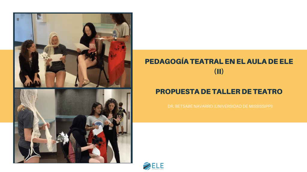 Teatro en la clase de ELE. Una propuesta de taller de teatro para fomentar la pedagogía teatral en el aula ELE. #claseele #teatro