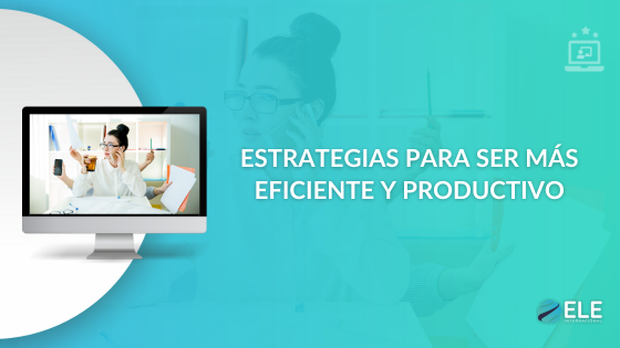 Estrategias para ser más productivo