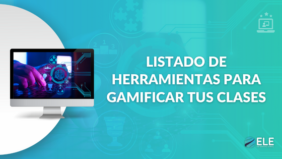 Listado de herramientas para gamificar tus clases