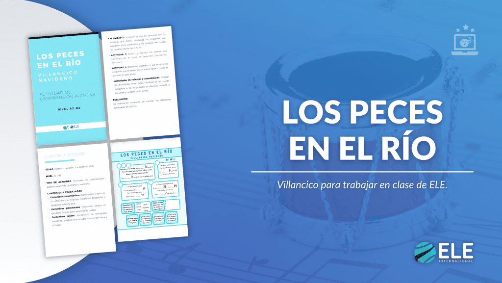 Los peces en el río. villancico para trabajar en clase de ELE.