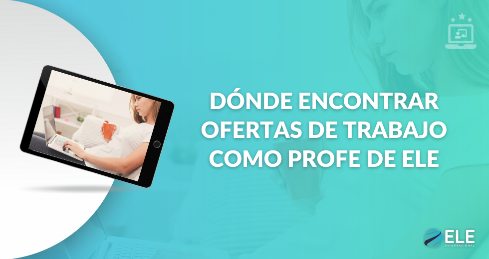 Recursos para encontrar trabajo como profe de ele